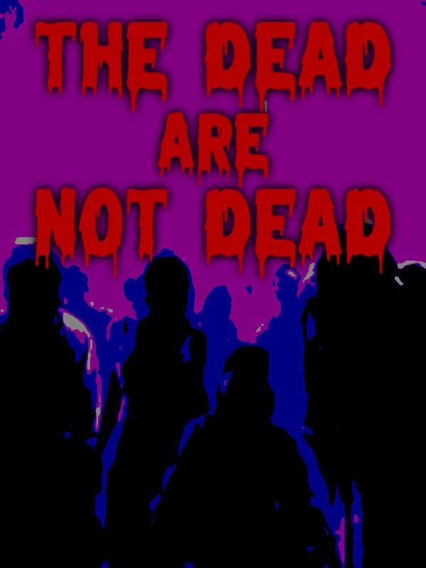 The Dead are Not Dead cover