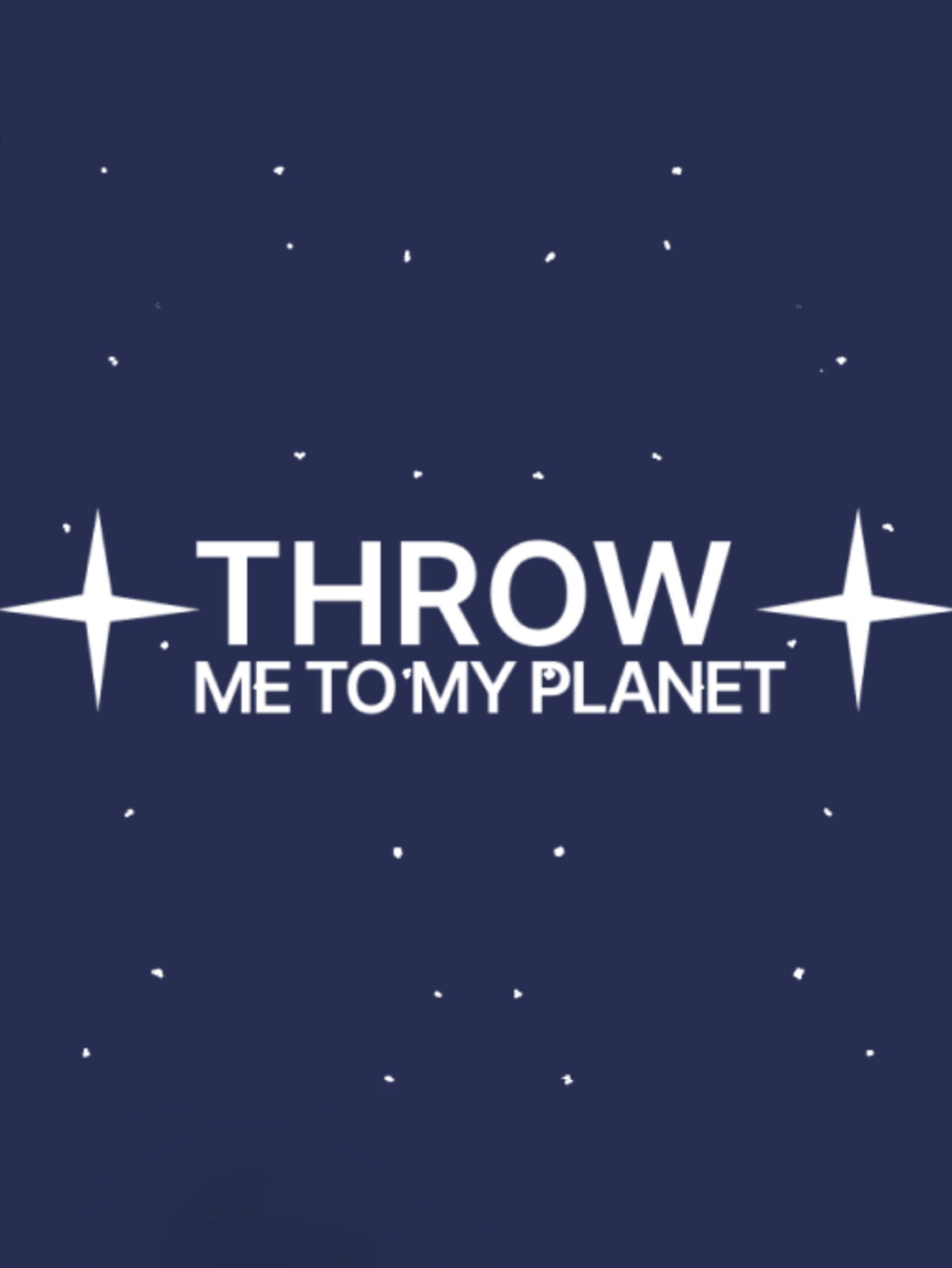 Throw Me To My Planet cover