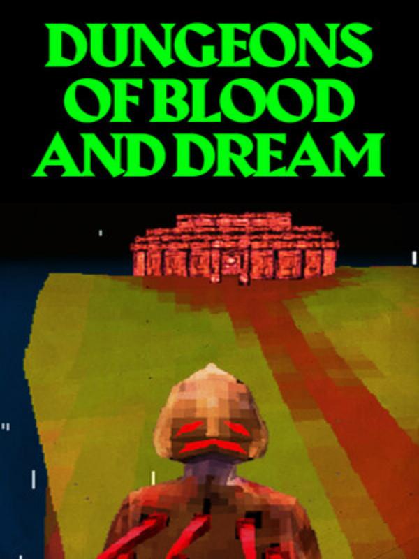 Dungeons of Blood and Dream cover