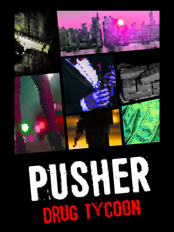 Pusher: Drug Tycoon cover