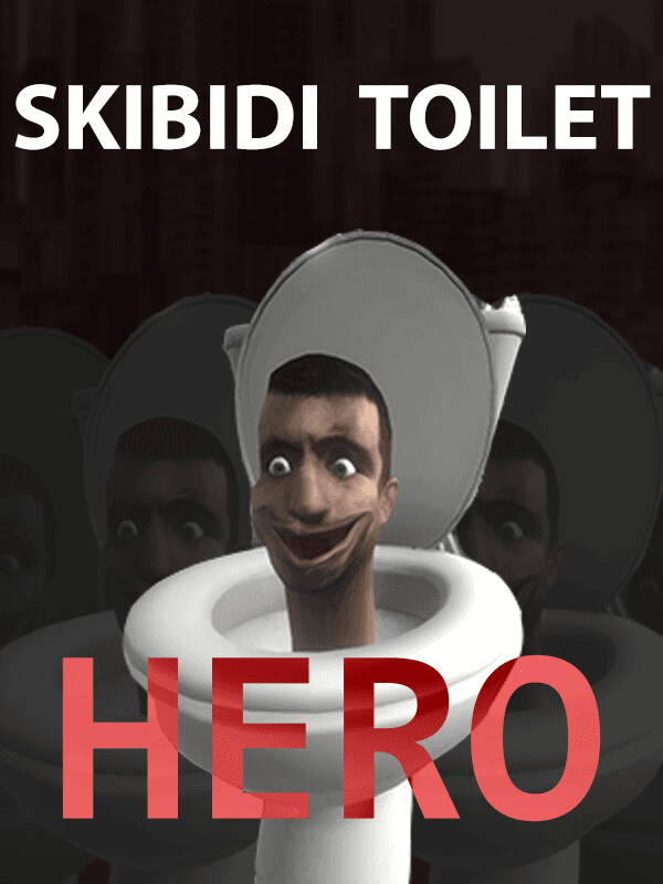 Skibidi Toilet Hero cover