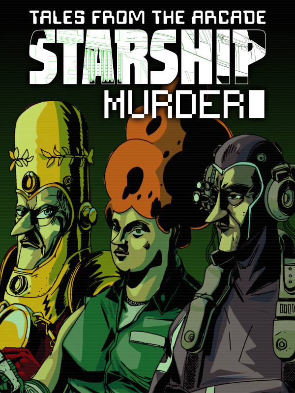 Tales From The Arcade: Starship Murder cover