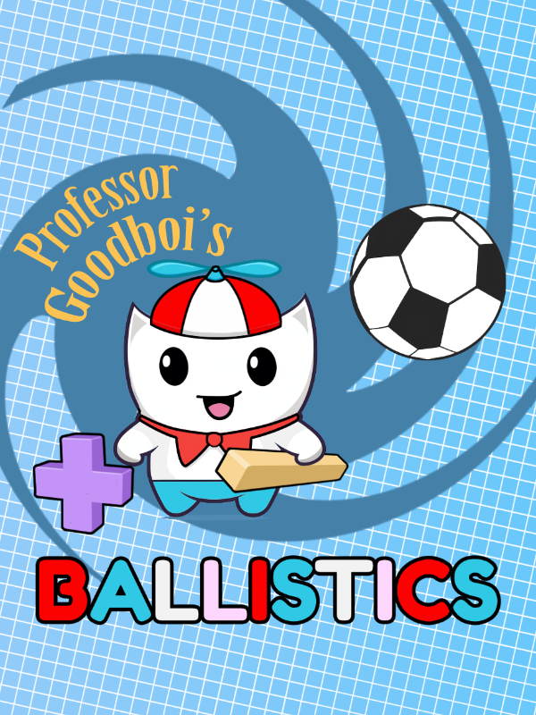 Professor Goodboi's Ballistics cover