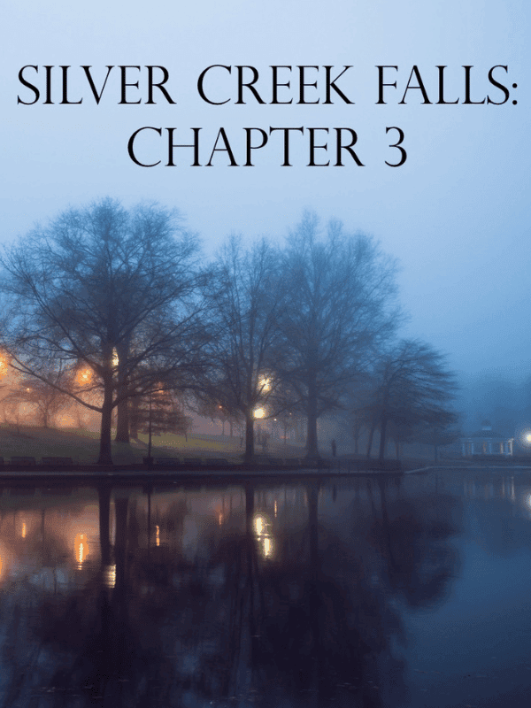 Silver Creek Falls: Chapter 3 cover