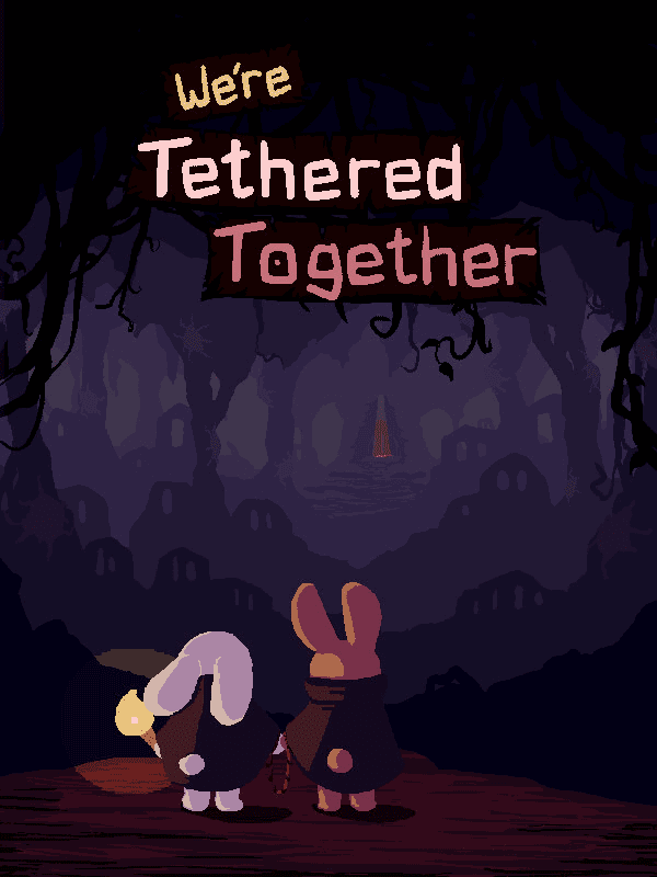 We're Tethered Together cover