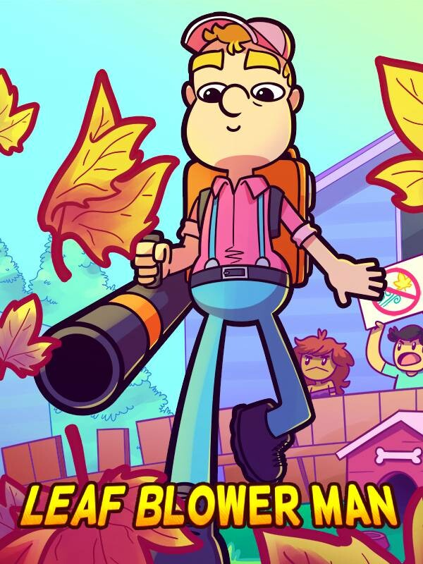 Leaf Blower Man: This Game Blows! cover