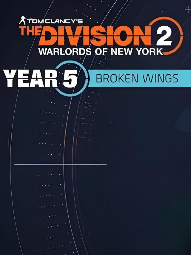 The Division 2: Warlords of New York - Year 5 Season 1: Broken Wings cover