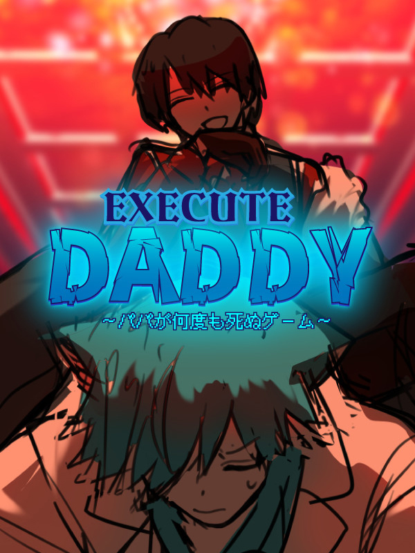 Execute Daddy: Papa ga Nandemo Shinu Game cover