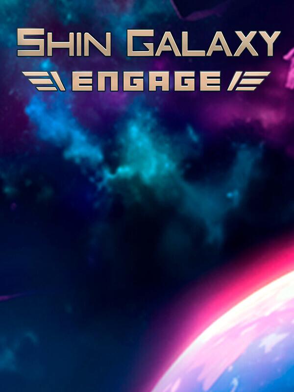 Shin Galaxy: Engage cover