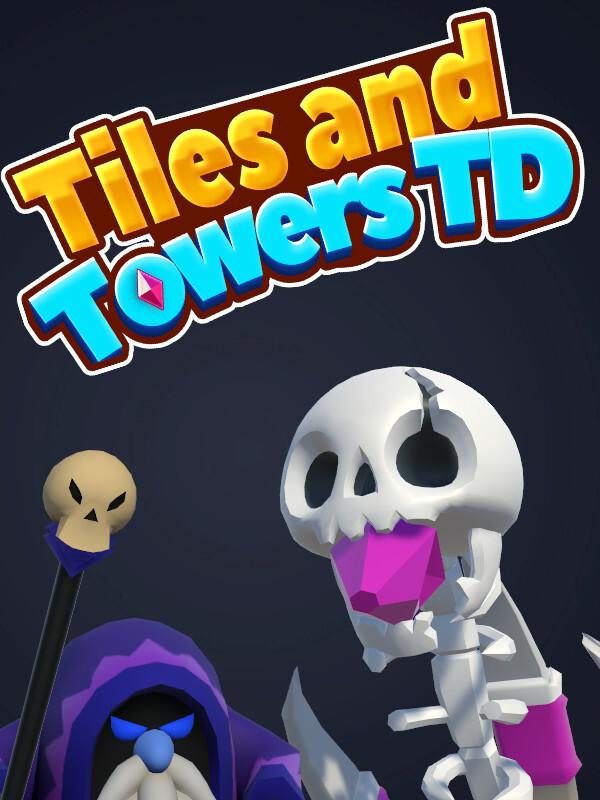 Tiles and Towers TD cover