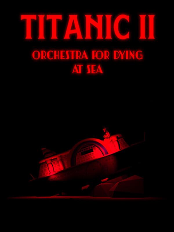 Titanic II: Orchestra for Dying at Sea wallpaper