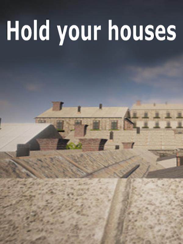 Hold your houses cover