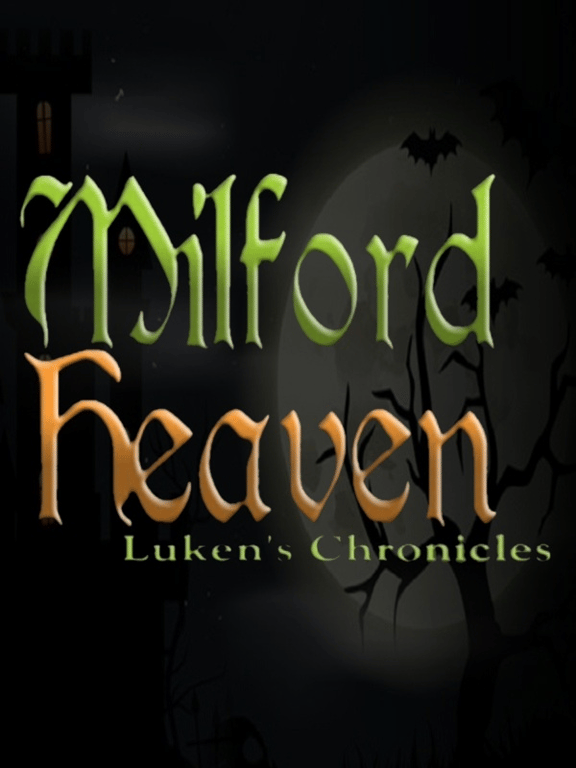 Milford Heaven - Luken's Chronicles cover