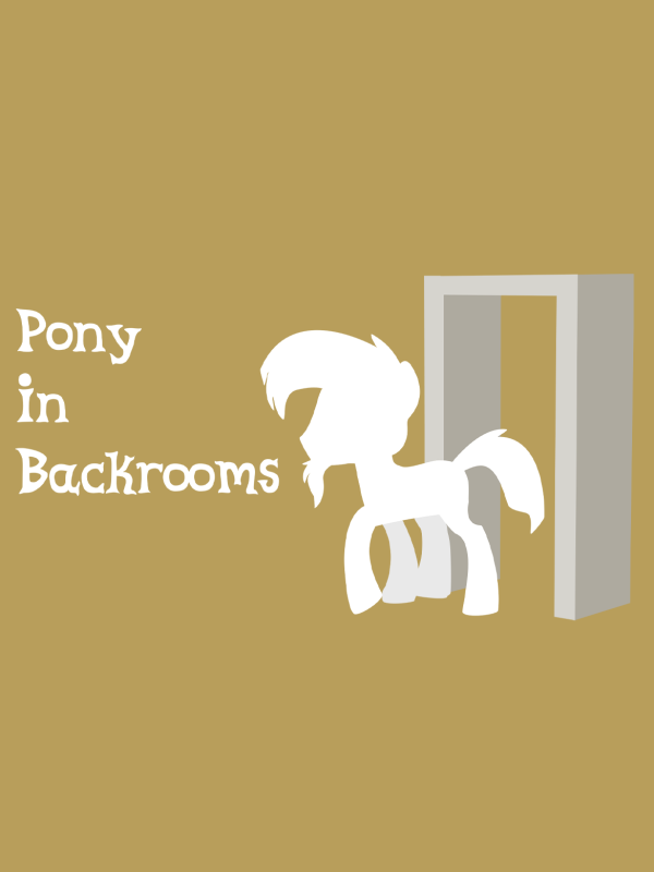 Pony in Backrooms cover