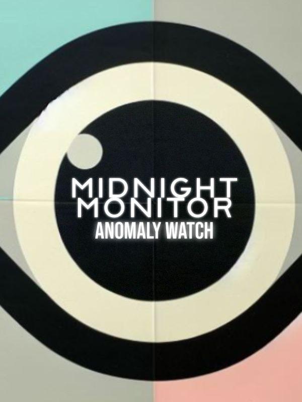 Midnight Monitor: Anomaly Watch cover