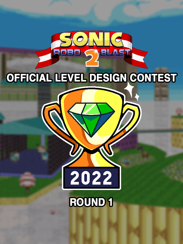 Sonic Robo Blast 2: Official Level Design Contest 2022 - Round 1 cover