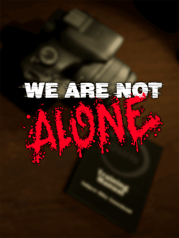 We Are Not Alone cover