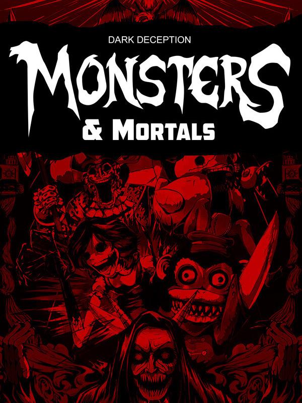 Dark Deception: Monsters & Mortals cover