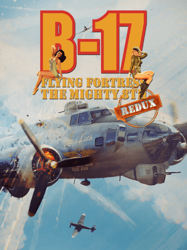 B-17 Flying Fortress: The Mighty 8th Redux cover