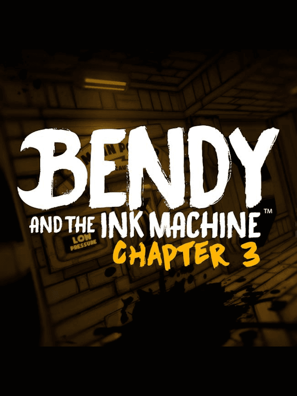 Bendy and the Ink Machine: Chapter Three cover