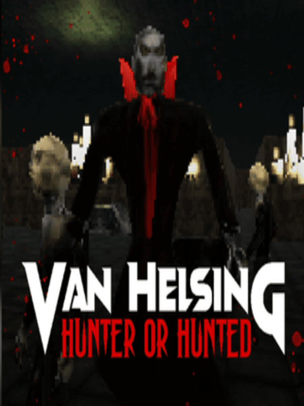 Van Helsing: Hunter or Hunted cover