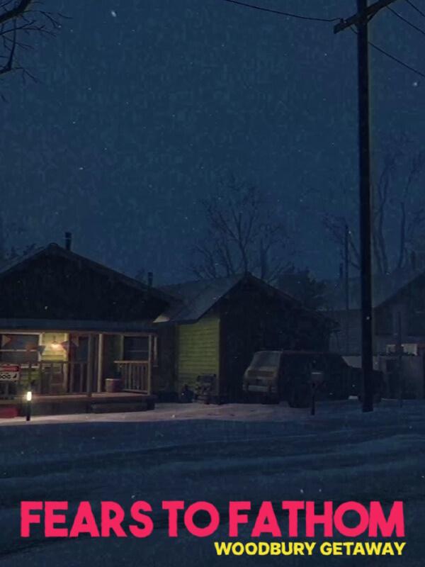 Fears to Fathom: Woodbury Getaway cover