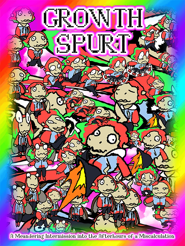 Growth Spurt: A Meandering Intermission into the Afterhours of a Miscalculation cover