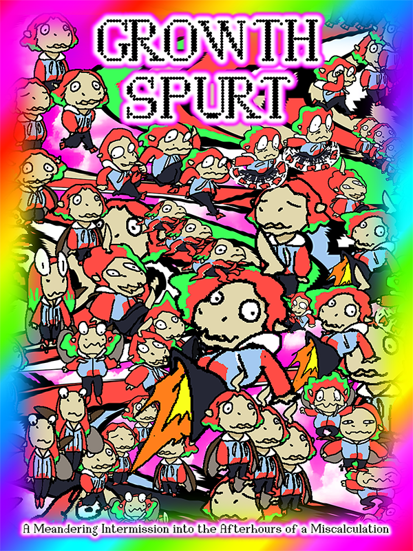 Growth Spurt: A Meandering Intermission into the Afterhours of a Miscalculation cover