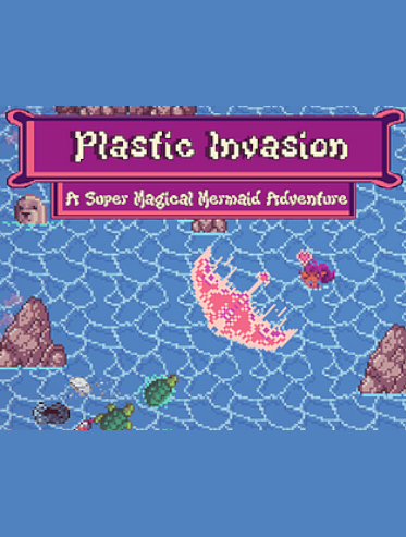 Plastic Invasion: A Super Magical Mermaid Adventure cover