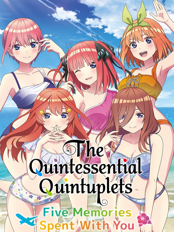 The Quintessential Quintuplets: Five Memories Spent With You cover