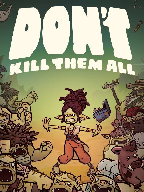 Don't Kill Them All cover