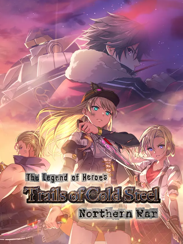 The Legend of Heroes: Trails of Cold Steel - Northern War cover