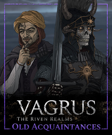 Vagrus: The Riven Realms - Old Acquaintances cover