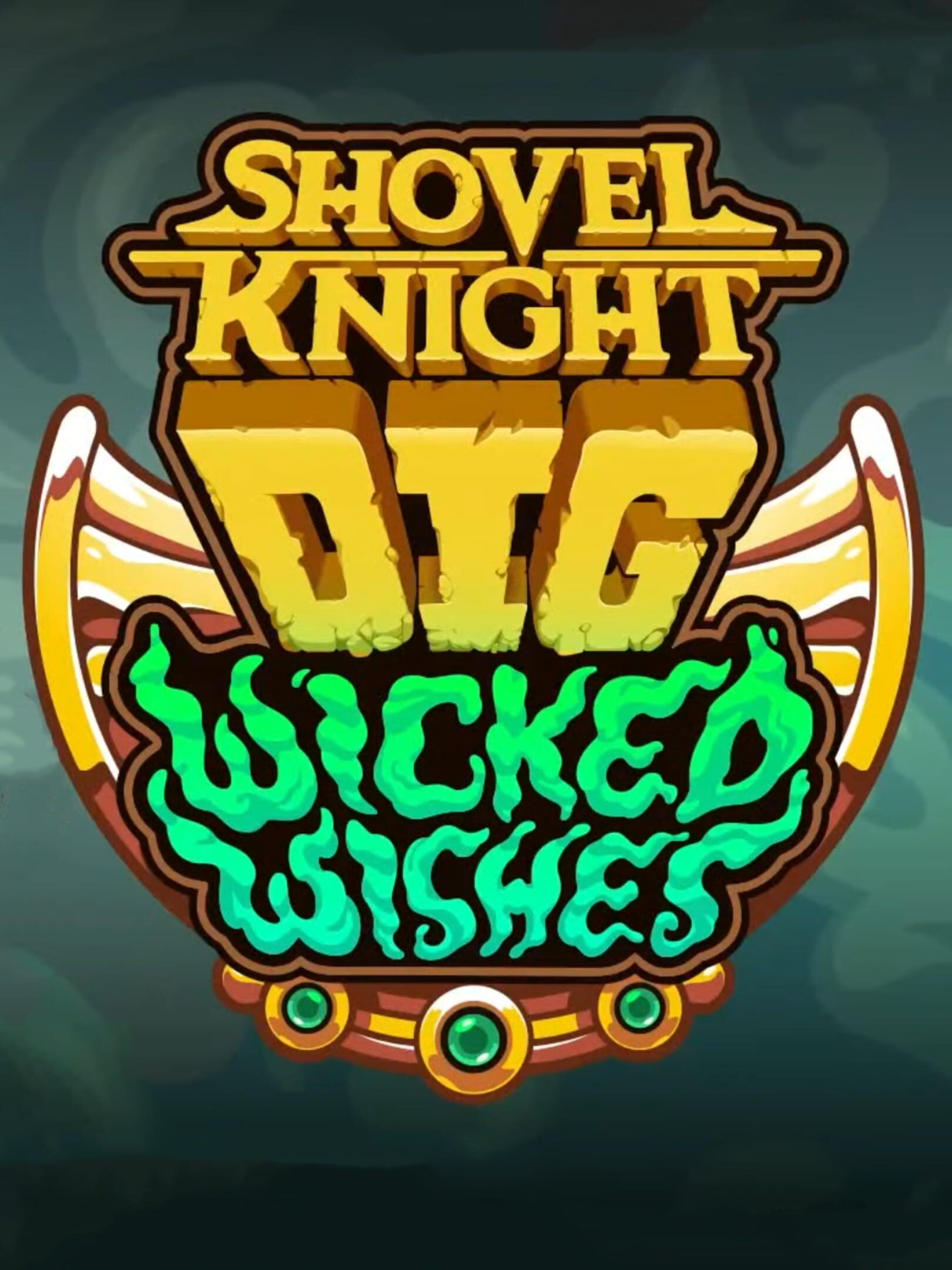 Shovel Knight: Dig - Wicked Wishes cover