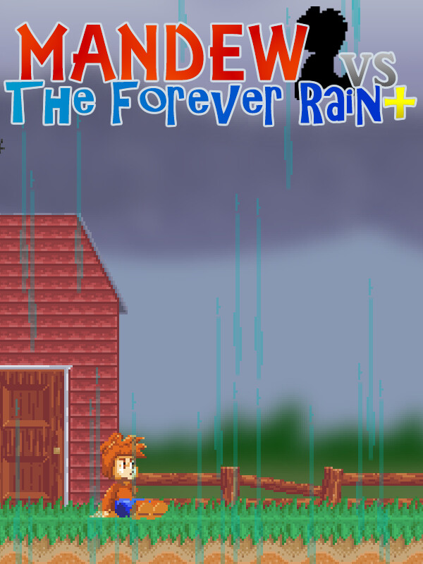 Mandew vs. The Forever Rain+ cover
