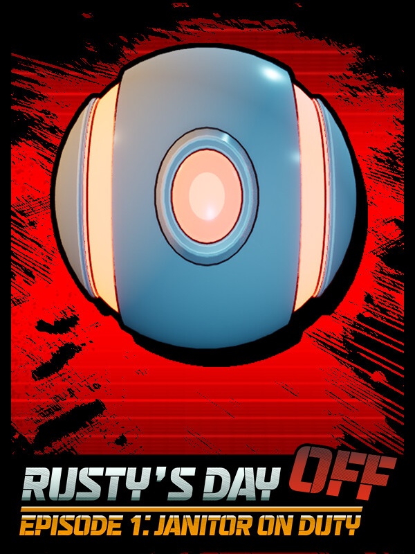 Rusty's Day Off: Episode One - Janitor on Duty cover