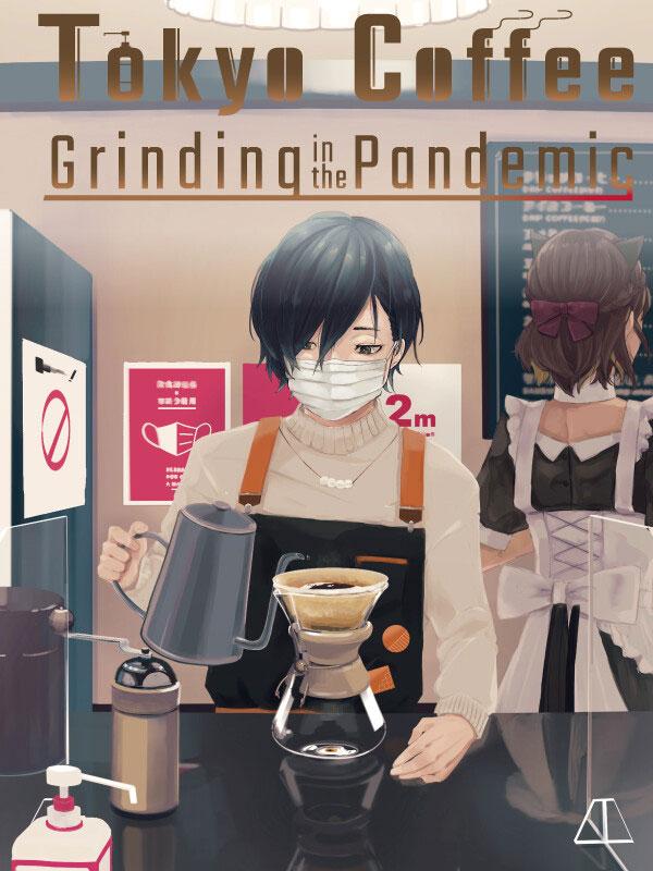 Tokyo Coffee: Grinding in the Pandemic cover
