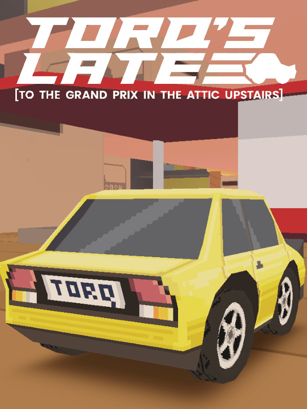 Torq's Late to the Grand Prix in the Attic Upstairs cover