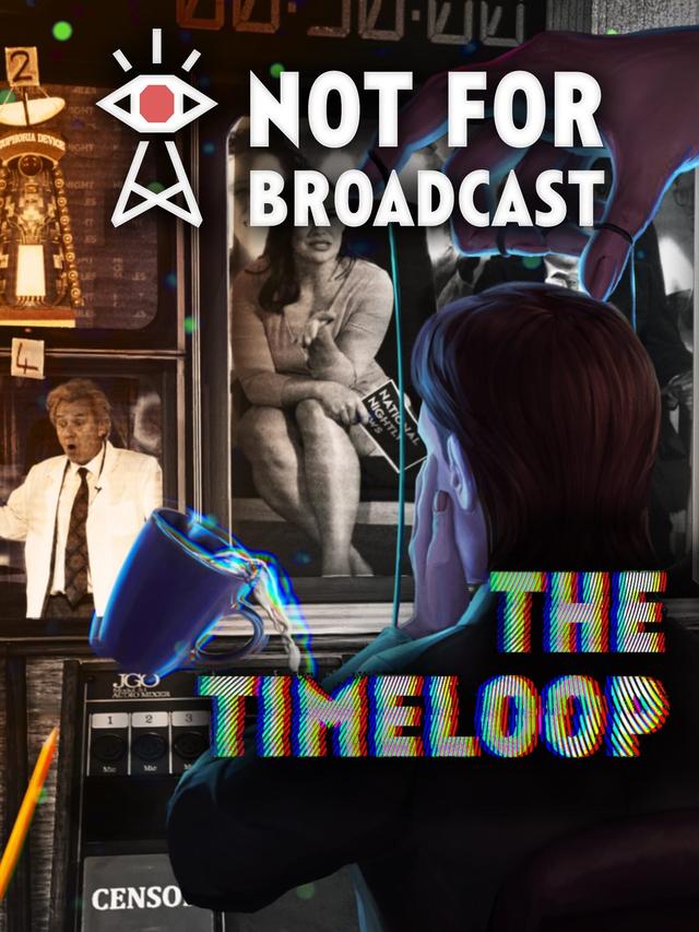 Not For Broadcast: The Timeloop wallpaper