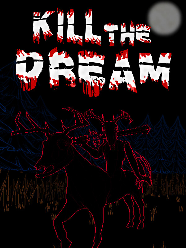 Kill The Dream cover