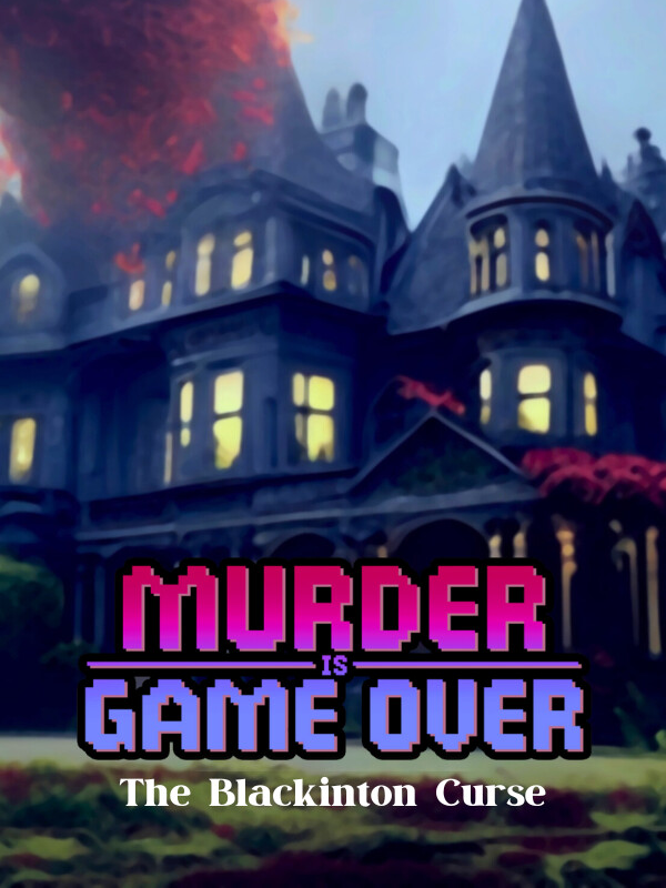 Murder Is Game Over: The Blackinton Curse cover