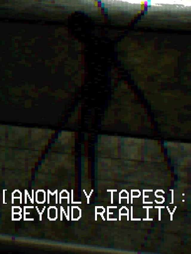 Anomaly Tapes: Beyond Reality cover