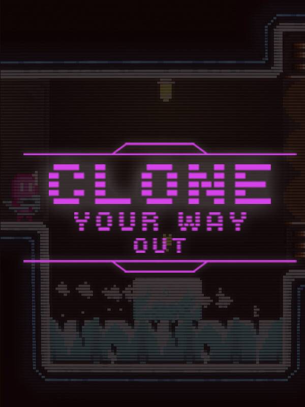 Clone Your Way Out cover