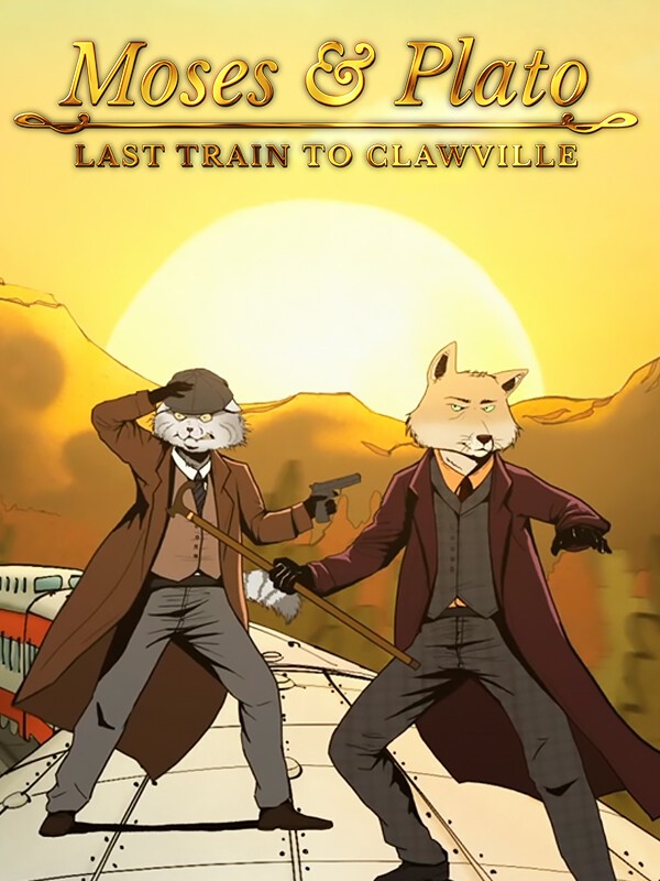 Moses & Plato: Last Train to Clawville cover
