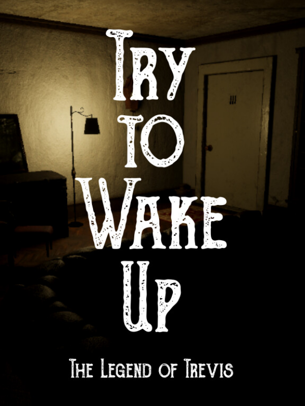 Try to Wake Up : The Legend of Trevis cover