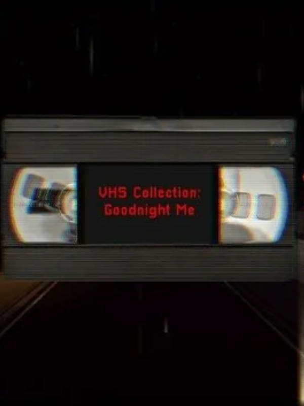 VHS Collection: Goodnight Me cover