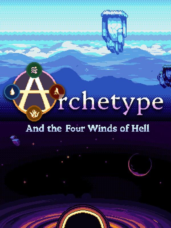 Archetype and the Four Winds of Hell cover