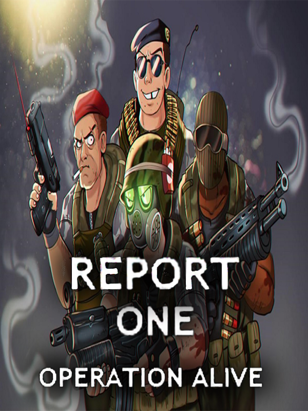 Report One: Operation Alive cover