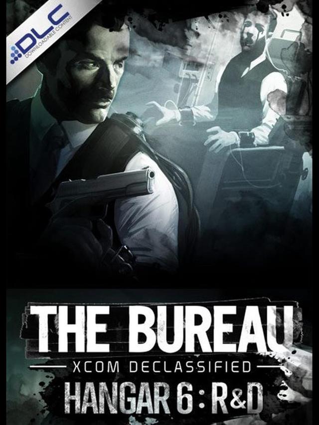 The Bureau: XCOM Declassified - Hangar 6 R&D cover