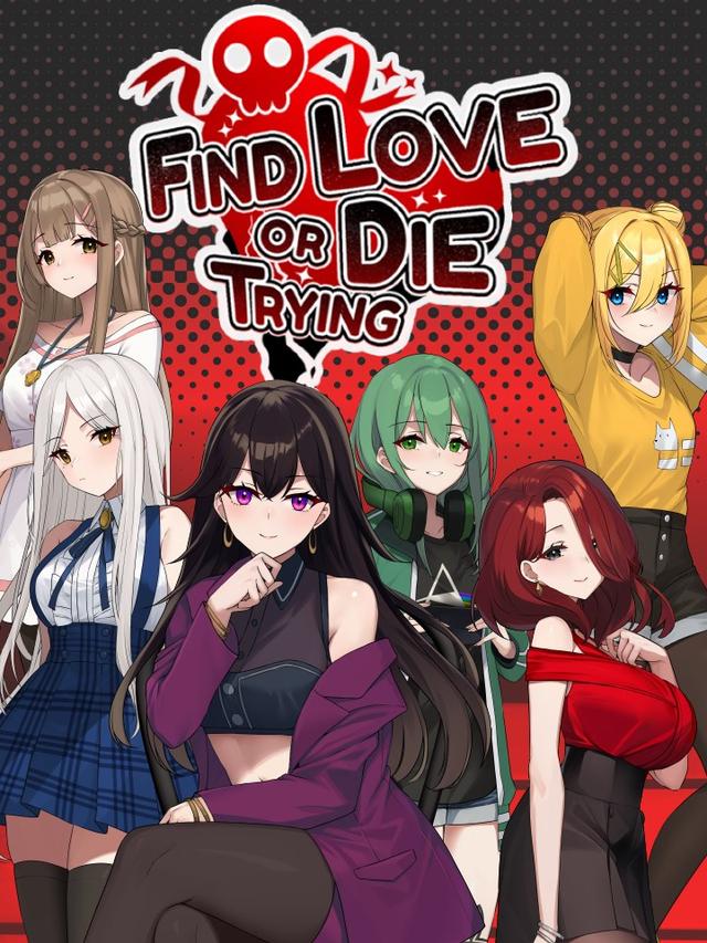 Find Love or Die Trying cover